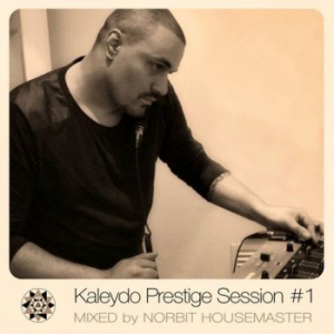 VA - Kaleydo Prestige Session No 1 [Mixed by Norbit Housemaster]