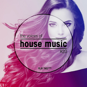 VA - The Voices Of House Music Vol.20 
