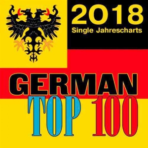 VA - German Top 100 Single Jahrescharts 2018