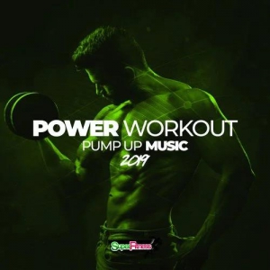 VA - Power Workout: Pump Up Music 2019
