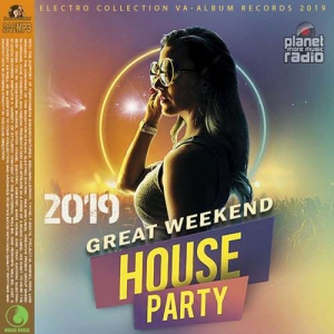 VA - Great Weekend House Party