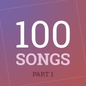 VA - 100 Songs Part 1