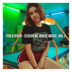 VA - Italo Disco (Essential House Music, Vol. 2)