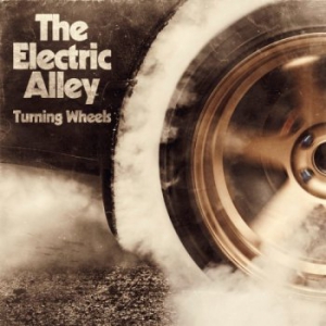 The Electric Alley - Turning Wheels