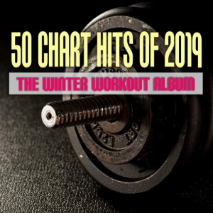 VA - 50 Chart Hits of 2019-The Winter Workout Album