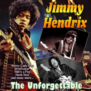 Jimi Hendrix - The Unforgettable