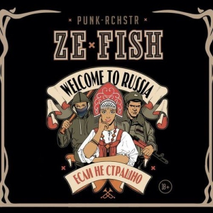 ZE FISH punk-rchstr (orchestra) - Welcome to Russia,   