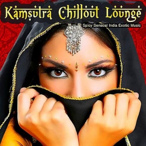 VA - Kamsutra Chillout Lounge - Spicy Sensual India Exotic Music