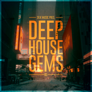 VA - Silk Music Pres. Deep House Gems 01 