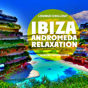 VA - Ibiza Andromeda Relaxation