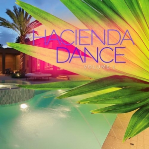 VA - Hacienda Dance, Vol. 1
