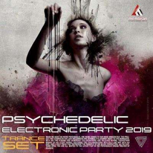 VA - Psychedelic Electronic Party: Trance Set