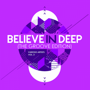 VA - Believe In Deep Vol.2 [The Groove Edition]