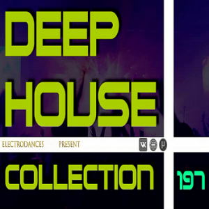 VA - Deep House Collection Vol.197 