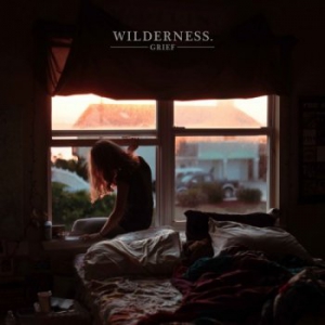 Wilderness - Grief [EP]