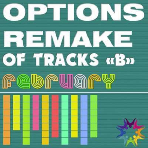  VA - Options Remake Of Tracks February -B-