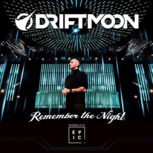 VA - Driftmoon - Remember the Night (Live at Epic Prague, December 2018) 