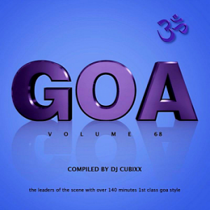 VA - Goa Vol.68 [Compiled by DJ Cubixx]