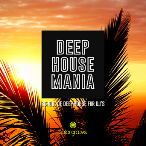VA - Deep House Mania [School Of Deep House For DJ's]