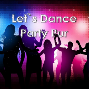 VA - Let's Dance: Party Pur 