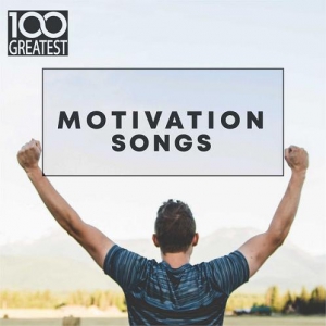 VA - 100 Greatest Motivation Songs
