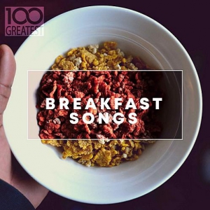 VA - 100 Greatest Breakfast Songs