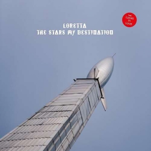 Loretta - The Stars My Destination