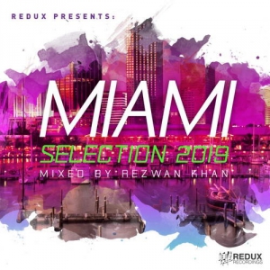 VA - Redux Miami Selection 2019 (Mixed By Rezwan Khan)