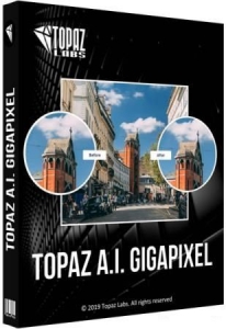 Topaz A.I Gigapixel 4.1.2 RePack (& Portable) by TryRooM [En]