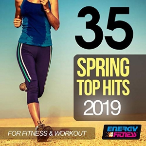 VA - 35 Spring Top Hits 2019 For Fitness & Workout