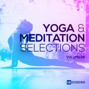 VA - Yoga & Meditation Selections Vol.06