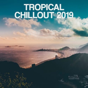 VA - Tropical Chillout 2019