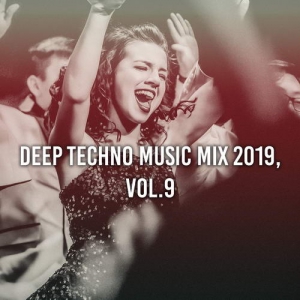 VA - Deep Techno Music Mix Vol.9 (Compiled & Mixed by Gerti Prenjasi)