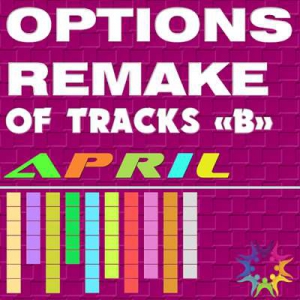 VA - Options Remake Of Tracks April -B-
