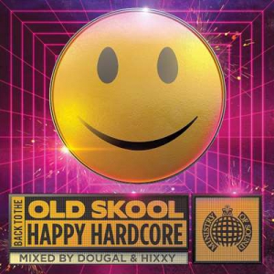VA - Back To The Old Skool: Happy Hardcore / Hardcore