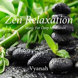 Vyanah - Zen Relaxation