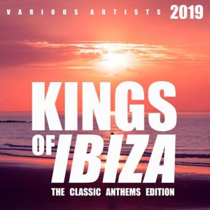 VA - Kings Of IBIZA (The Classic Anthems Edition)