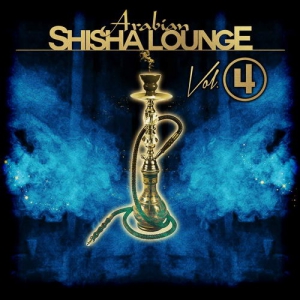 VA - Arabian Shisha Lounge, Vol. 4