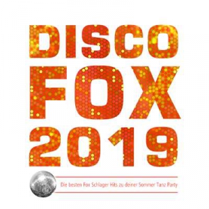 VA - Discofox 2019 (Die besten Fox Schlager Hits zu deiner Sommer Tanz Party)