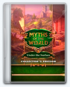 Myths of the World 16: Under the Surface