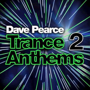 VA - Dave Pears Trance Anthems 2