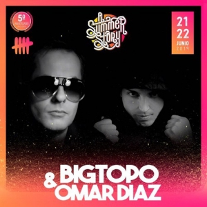 Bigtopo & Omar D&#237;az - Live @ AliExpress Stage, A Summer Story, Spain 2019-06-21