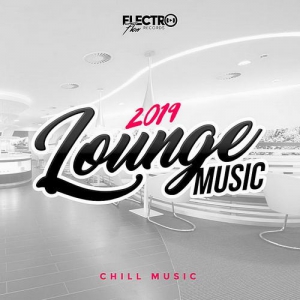 VA - Lounge Music 2019: Chill Music