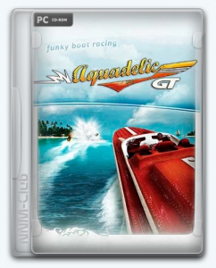 Aquadelic GT / Powerboat GT / Акваделик: Быстрее торпеды!