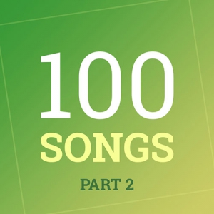 VA - 100 Songs Part 2
