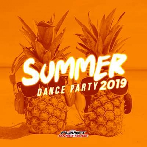 VA - Summer 2019: Dance Party