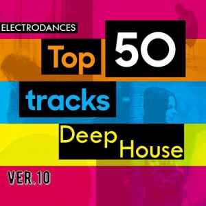  VA - Top50: Tracks Deep House Ver.10