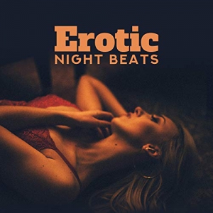 Brazilian Lounge Project, DJ Infinity Night, Sexy Chillout Music Cafe & Ministry of Relaxation Music - Erotic Night Beats