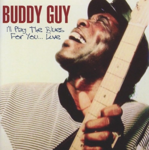 Buddy Guy - I'll Play The Blues For You... Live From The Sting, Connecticut, 9th January 1992 