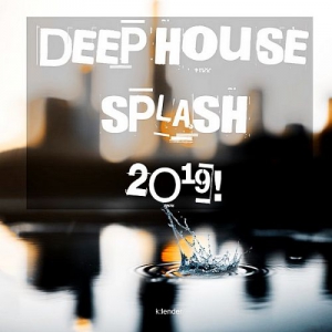 VA - Deep House Splash 2019!